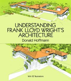 Understanding Frank Lloyd Wright's Architecture