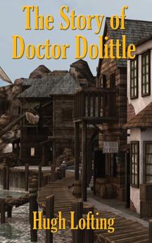 THE STORY OF DOCTOR DOLITTLE
