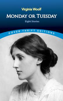 Woolf-Monday or Tuesday: Eight Stories