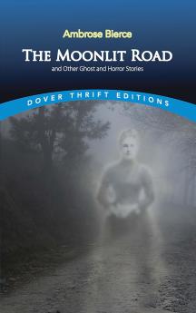 Moonlit Road and Other Ghost and Horror Stories