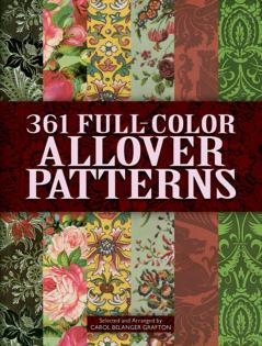361 FULL-COLOR ALLOVER PATTERNS FOR ARTISTS AND CRAFTSPEOPLE