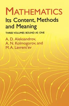 Mathematics: Its Content Methods and Meaning