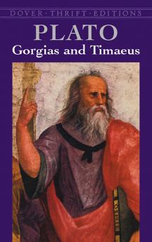 Plato-Gorgias and Timaeus
