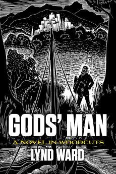 God's Man A Novel in Woodcuts