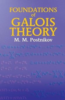 Foundations of Galois Theory