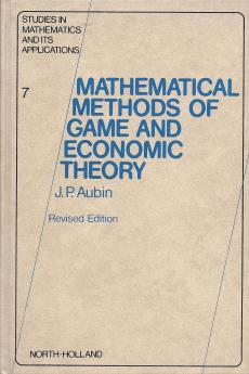 Mathematical Methods of Game and Economic Theory: Revised Ed
