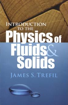 Introduction to the Physics of Fluids and Solids (Dover Books on Physics)