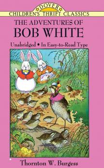 THE ADVENTURES OF BOB WHITE