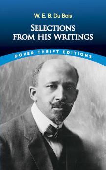 W.E.B. Du Bois:Selections from His Writi