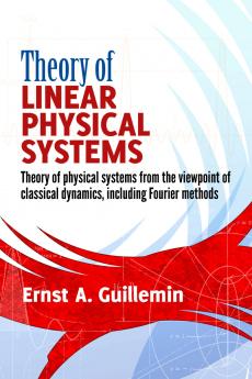 Theory of Linear Physical Systems: Theory of physical system