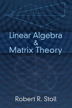 Linear Algebra & Matrix Theory