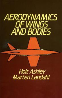 AERODYNAMICS OF WINGS AND BODIES
