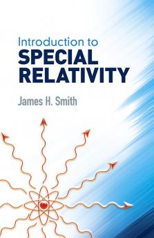 INTRODUCTION TO SPECIAL RELATIVITY