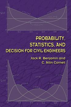 Probability Statistics and Decision for Civil Engineers