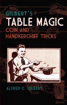 GILBERT-GILBERT'S TABLE MAGIC