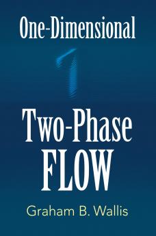 ONE-DIMENSIONAL TWO-PHASE FLOW