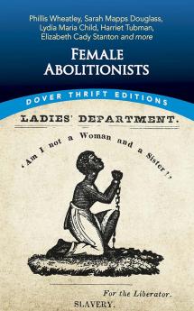 FEMALE ABOLITIONISTS