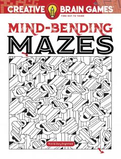 CREATIVE BRAIN GAMES MIND-BENDING MAZES