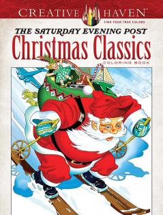 CREATIVE HAVEN THE SATURDAY EVENING POST CHRISTMAS CLASSICS