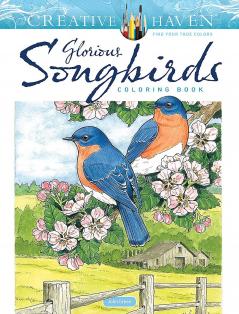 CREATIVE HAVEN GLORIOUS SONGBIRDS COLORING BOOK