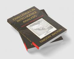Challenges in Intelligence Analysis
