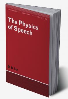 The Physics of Speech