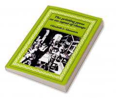 The Printing Press as an Agent of Change