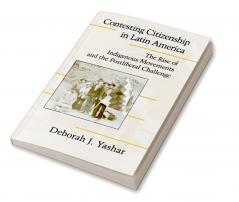 Contesting Citizenship in Latin America