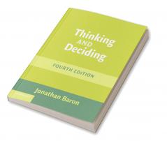 Thinking and Deciding
