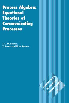 Process Algebra: Equational Theories of Communicating Processes