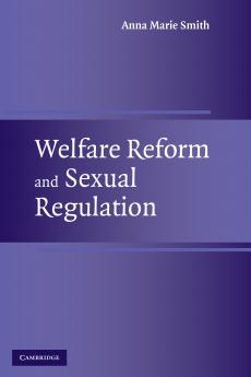 Welfare Reform and Sexual Regulation