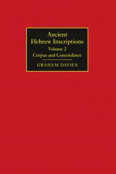 Ancient Hebrew Inscriptions: Volume 2