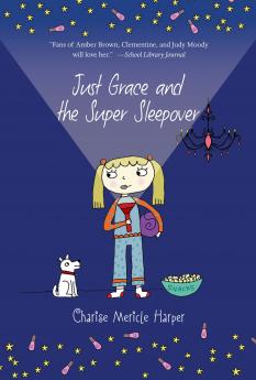JUST GRACE AND THE SUPER SLEEPOVER