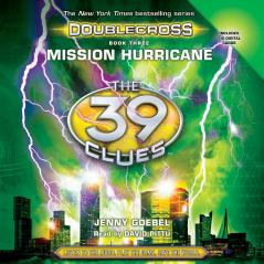 The 39 Clues: Doublecross #3 Mission Hurricane