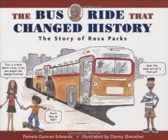 BUS RIDE THAT CHANGED HISTORY THE