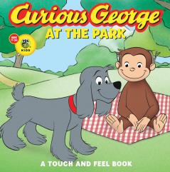 CURIOUS GEORGE AT THE PARK (CGTV TOUCH-AND-FEEL BOARD BOOK)