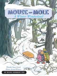 MOUSE AND MOLE A WINTER WONDERLAND (READER)