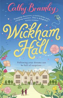 Wickham Hall: A heart-warming feel-good romance from the Sunday Times bestselling author