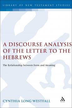 Discourse Analysis of the Letter to the Hebrews