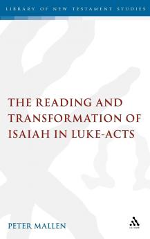 Reading and Transformation of Isaiah in Luke-Acts