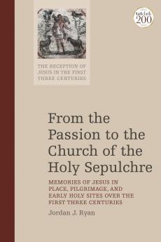 From the Passion to the Church of the Holy Sepulchre