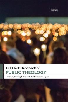 T&T Clark Handbook of Public Theology