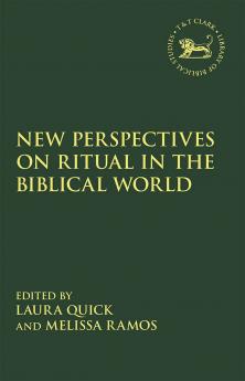 New Perspectives on Ritual in the Biblical World
