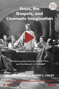 Jesus the Gospels and Cinematic Imagination