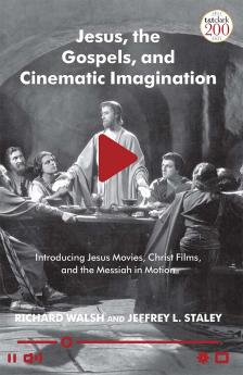 Jesus the Gospels and Cinematic Imagination