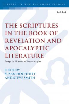Scriptures in the Book of Revelation and Apocalyptic Literature