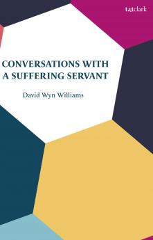 Conversations with a Suffering Servant