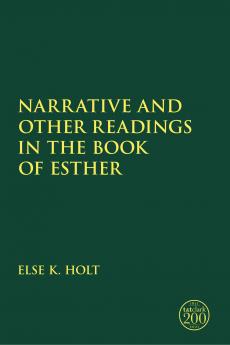 Narrative and Other Readings in the Book of Esther