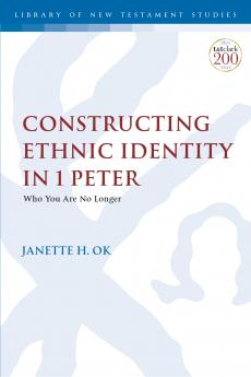 Constructing Ethnic Identity in 1 Peter