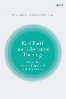 Karl Barth and Liberation Theology